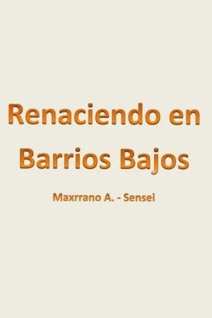 Renaciendo en Barrios Bajos