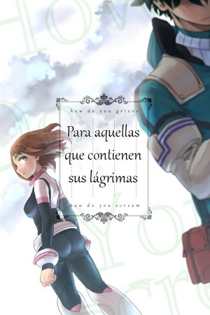 Boku no hero academia- Para aquellas que contienen sus lágrimas